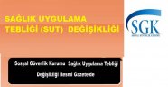 SAĞLIK UYGULAMA TEBLİĞİ (SUT) DEĞİŞİKLİĞİ