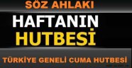 SÖZ AHLAKI ...22.01.2016 CUMA HUTBESİ.