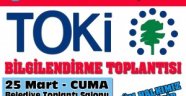 TOKİ Bilgilendirme Toplantısı