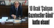 Ünlübay; Çalışan Gazeteciler Gününüz Kutlu Olsun