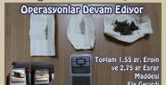 Yapılan Operasyonda Toplam 1,55 gr. Eroin ve 2,75 gr Esrar Maddesi Ele Geçirdi