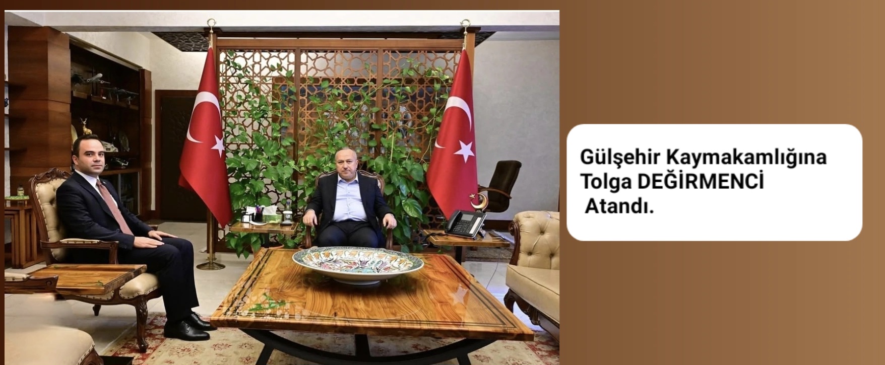 Gülşehir Kaymakamlığına Tolga DEĞİRMENCİ Atandı.