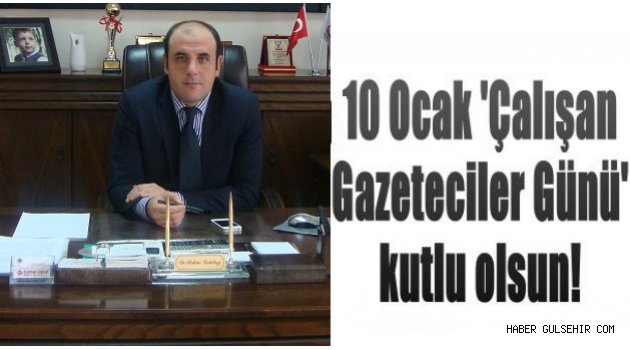 Ünlübay; Çalışan Gazeteciler Gününüz Kutlu Olsun